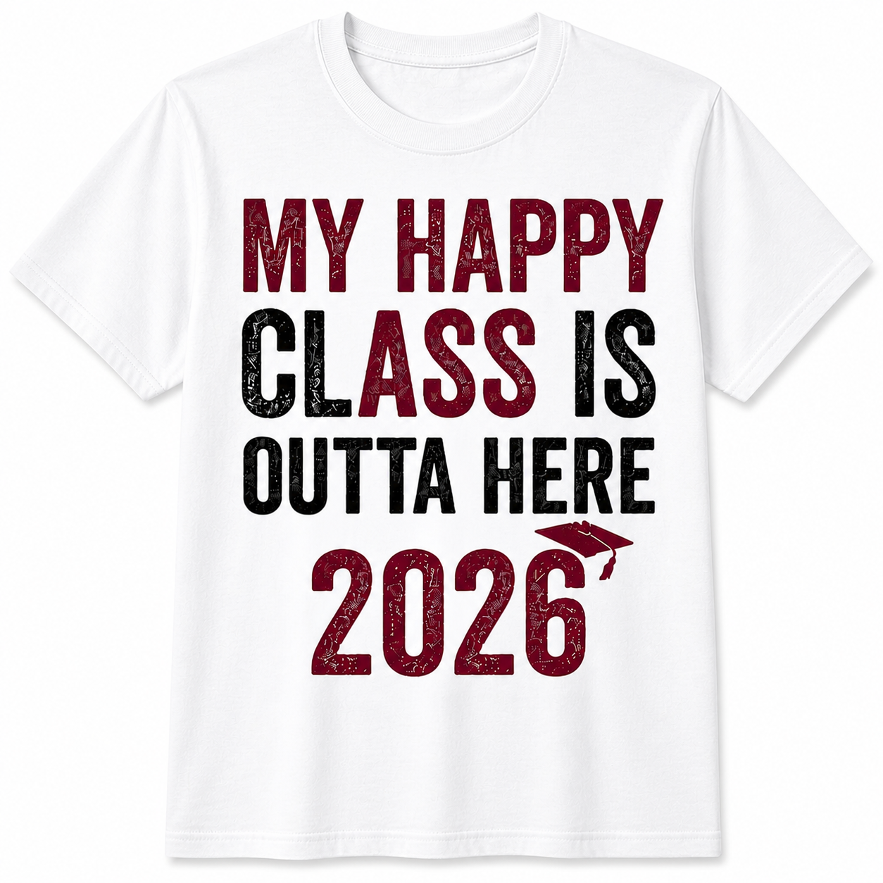 My Happy Class Is Outta Here 2026 Tee